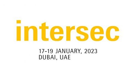 Intersec Dubai 17th – 19th January 2023